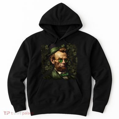 St. Patrick Irish Abraham Lincoln Hoodie