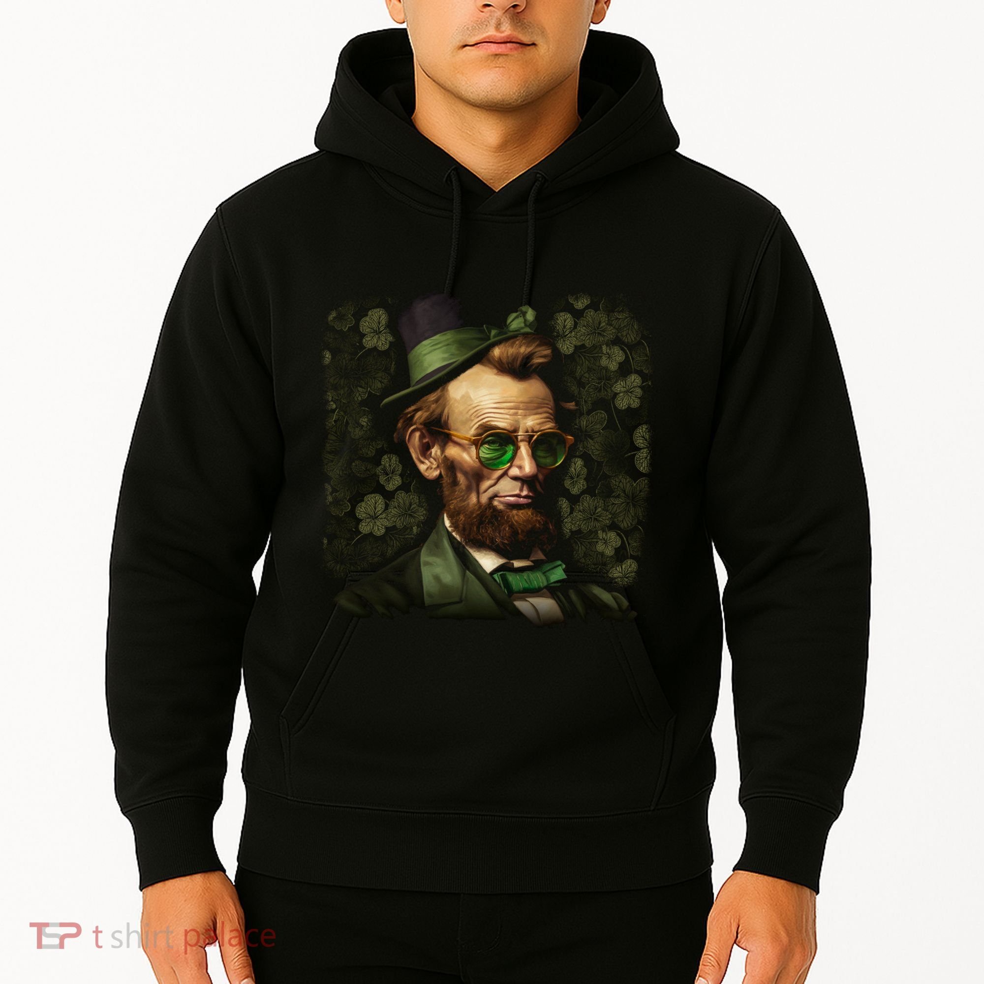 St. Patrick Irish Abraham Lincoln Hoodie