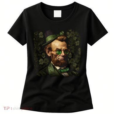 St. Patrick Irish Abraham Lincoln Women's T-Shirt