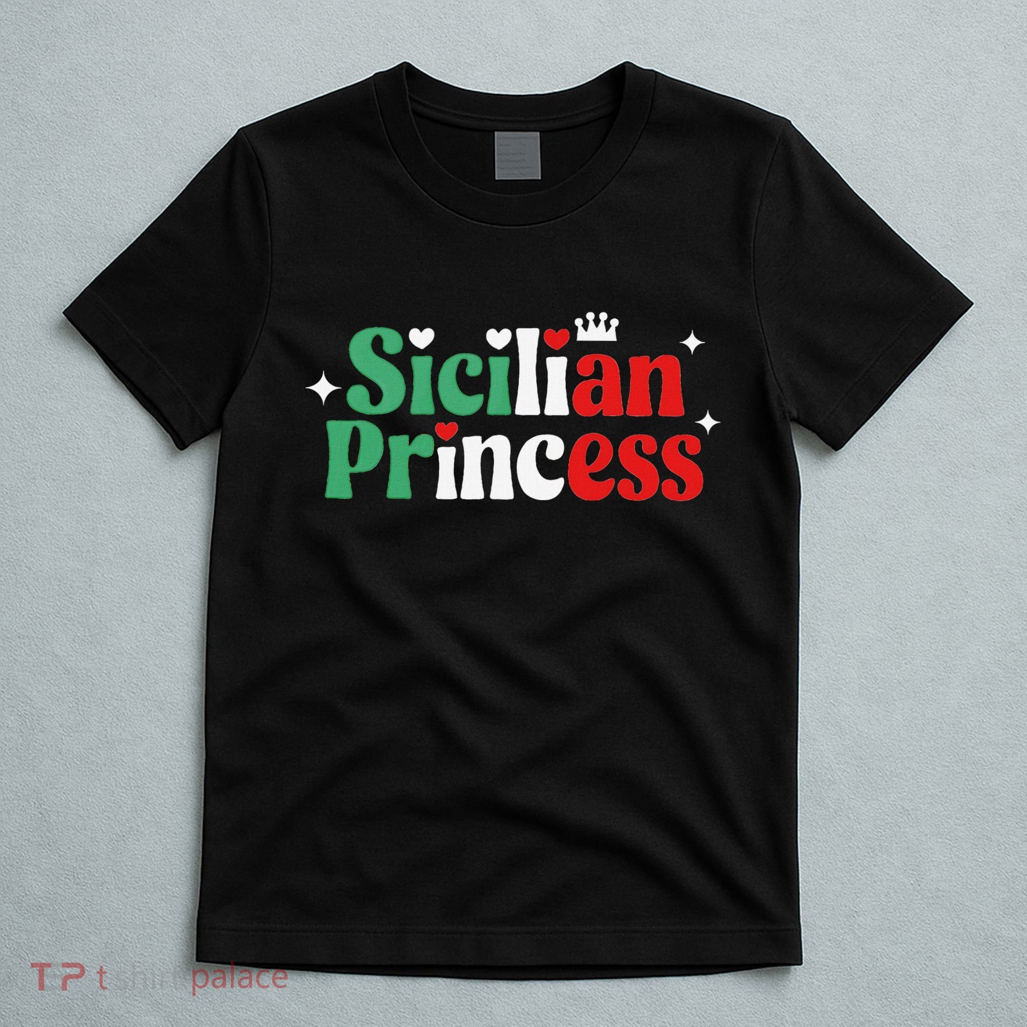 Sicilian Princess Italian Heritage Novelty Family Matching T-Shirt
