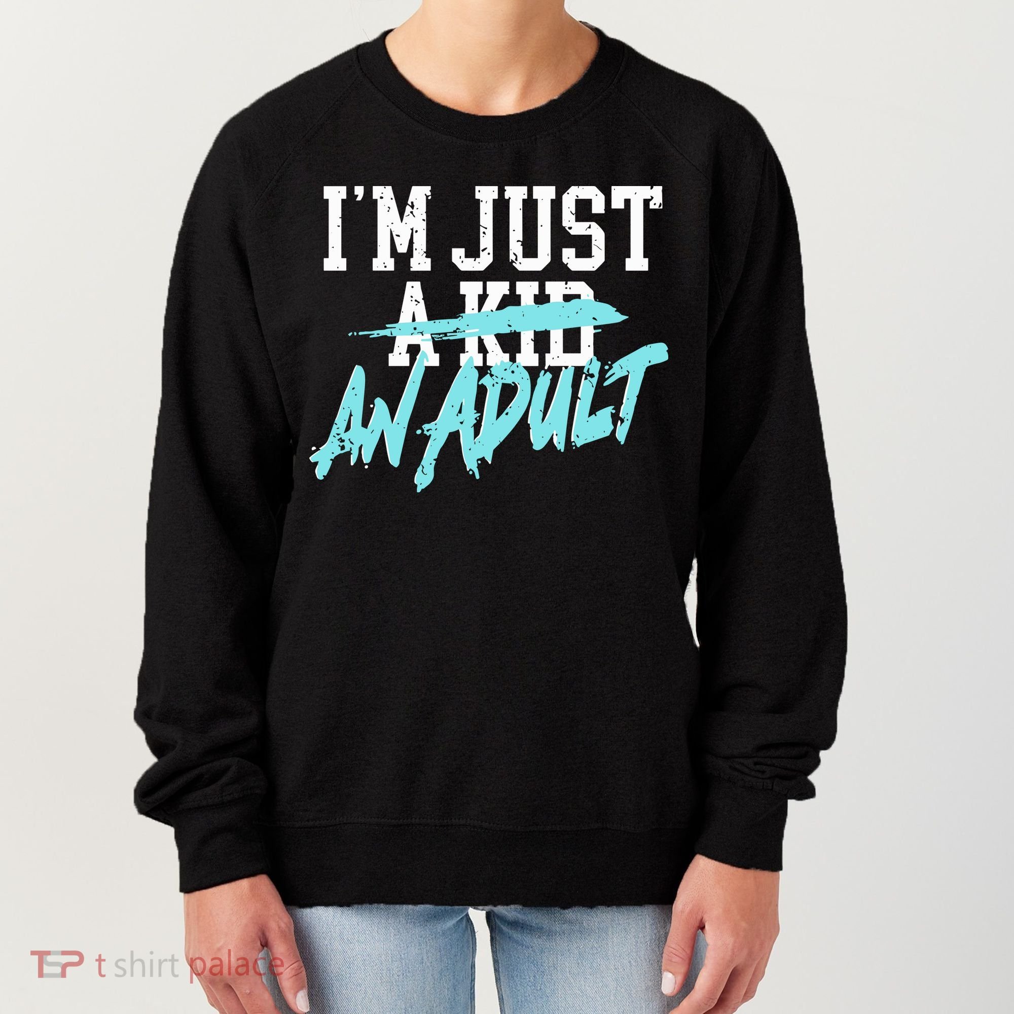Im Just And Life Is A Nightmare Women's Sweatshirt