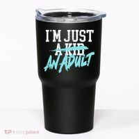Im Just And Life Is A Nightmare Tumbler thumb 0