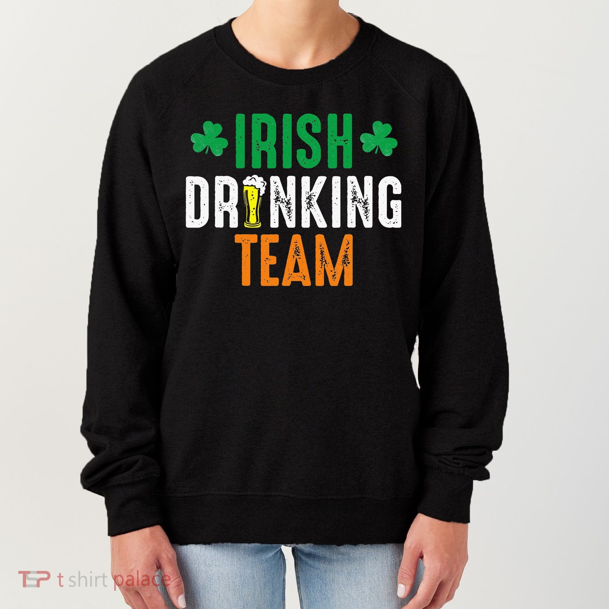 St Patrick's Irish Beer Drinking Team Ireland Flag Clover Women's Sweatshirt