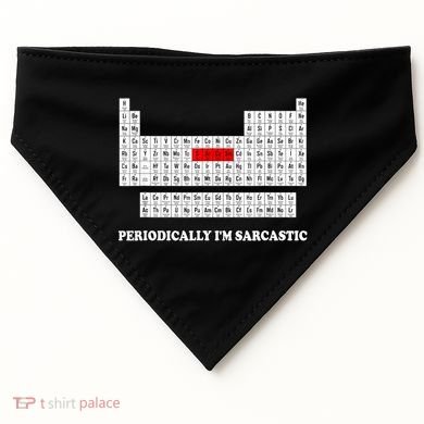 Sarcasm Periodically I'm Sarcastic USA-Made Doggie Bandana