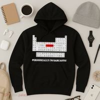 Sarcasm Periodically I'm Sarcastic Hoodie thumb 3