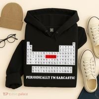 Sarcasm Periodically I'm Sarcastic Hoodie thumb 4
