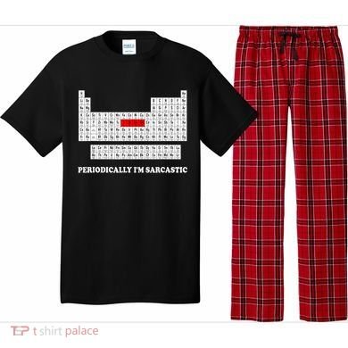 Sarcasm Periodically I'm Sarcastic Pajama Set