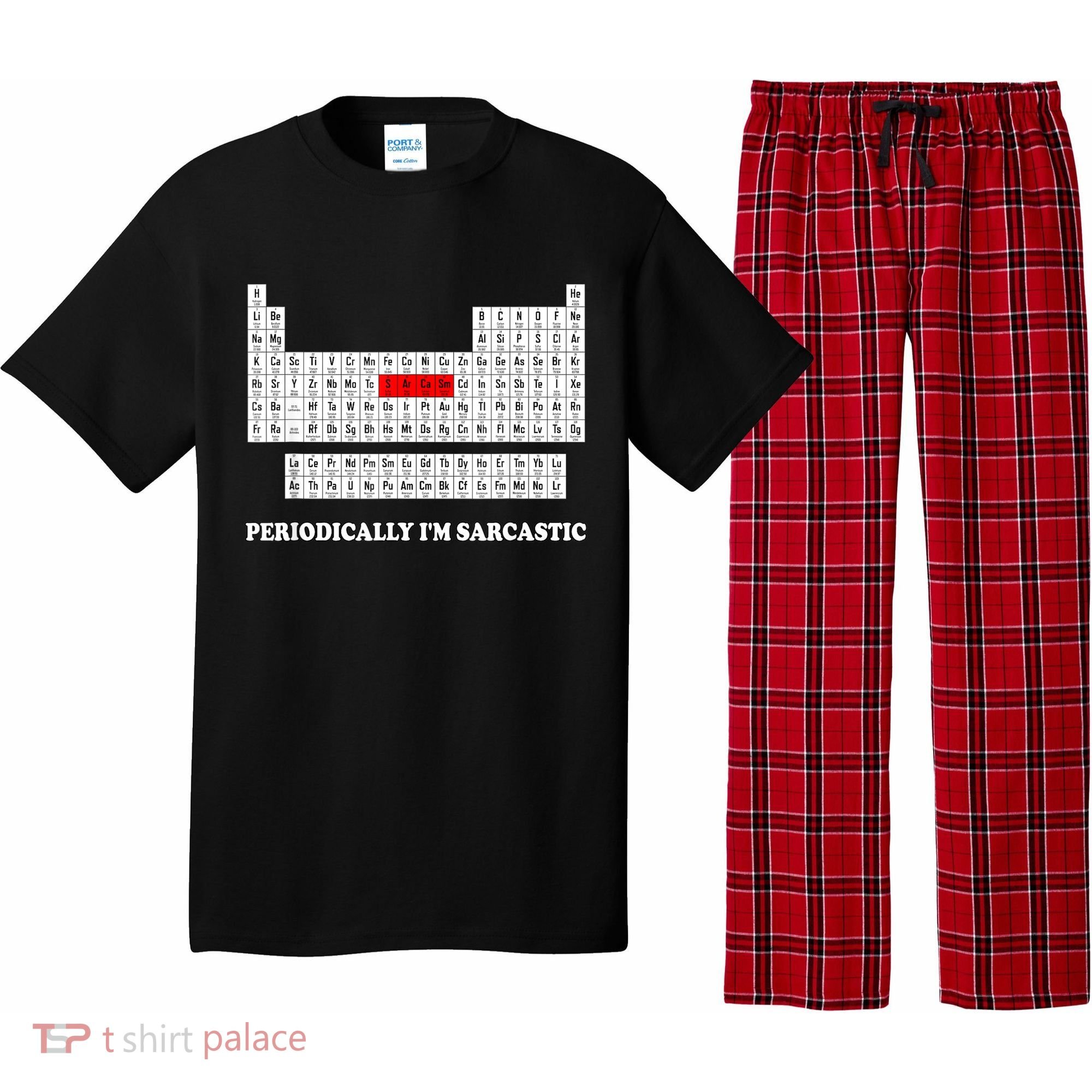 Sarcasm Periodically I'm Sarcastic Pajama Set