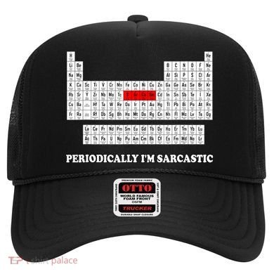 Sarcasm Periodically I'm Sarcastic Hat