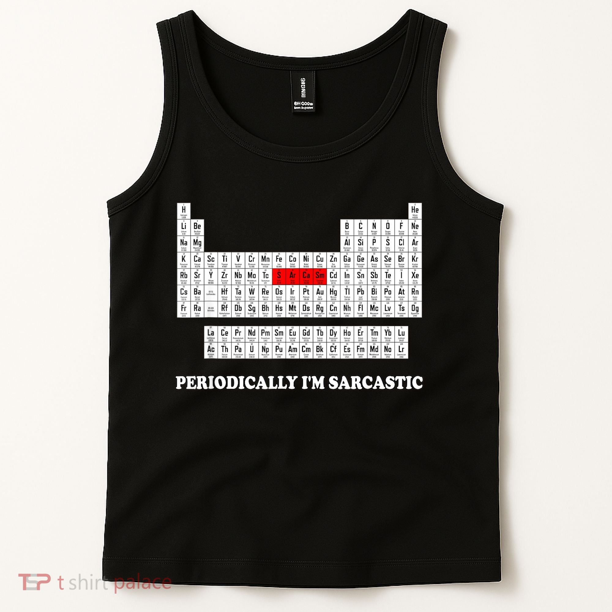 Sarcasm Periodically I'm Sarcastic Tank Top