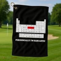 Sarcasm Periodically I'm Sarcastic Golf Towel thumb 1
