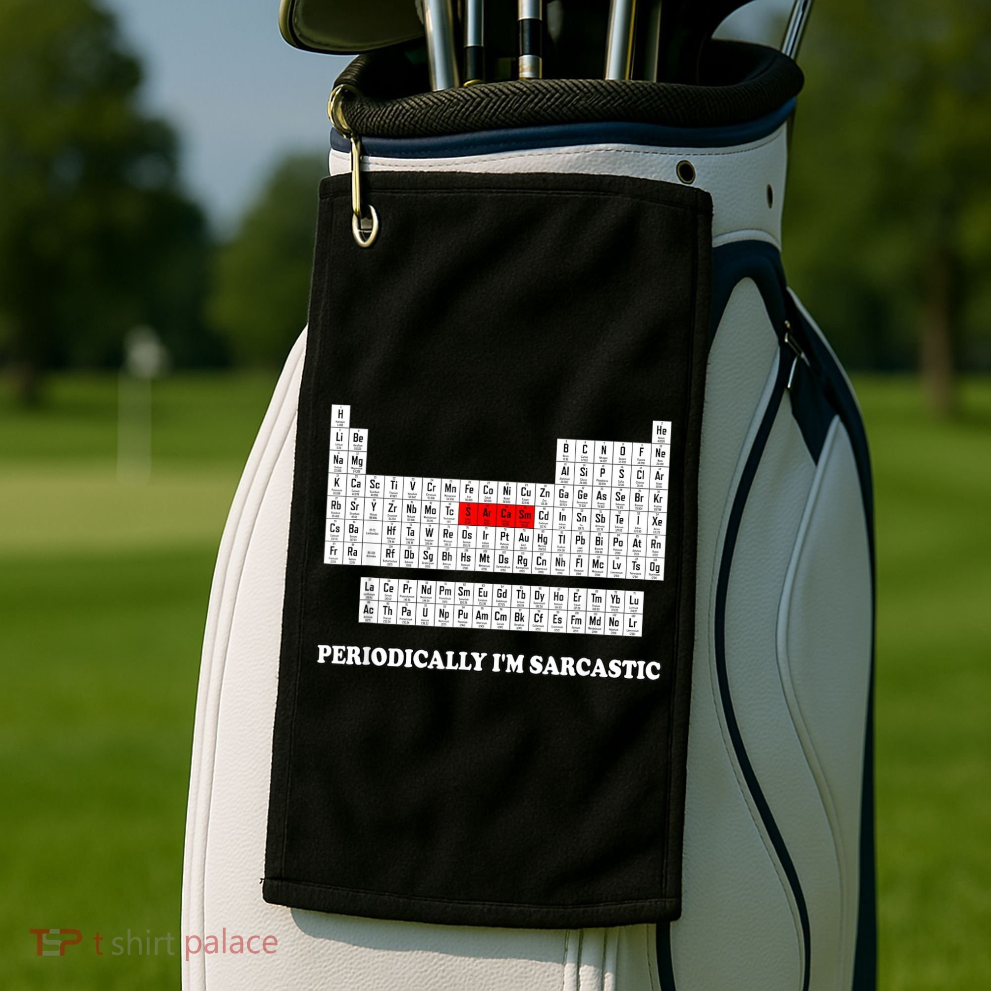 Sarcasm Periodically I'm Sarcastic Golf Towel