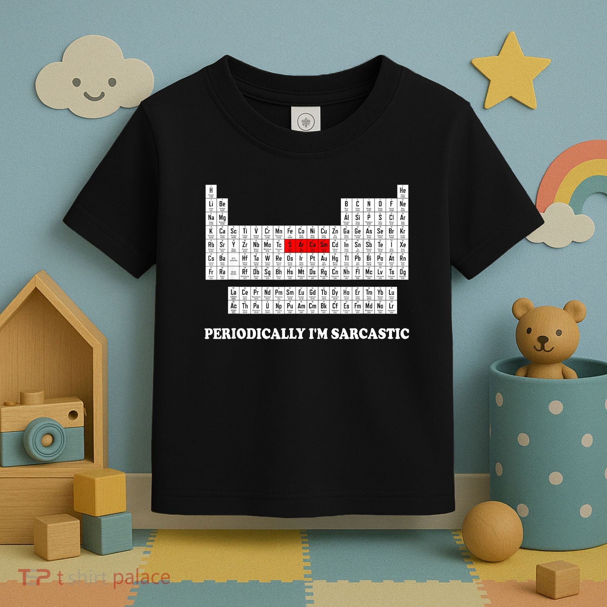 Sarcasm Periodically I'm Sarcastic Toddler T-Shirt