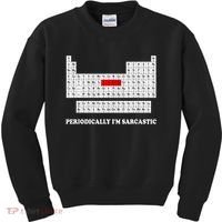 Sarcasm Periodically I'm Sarcastic Kids Sweatshirt thumb 0