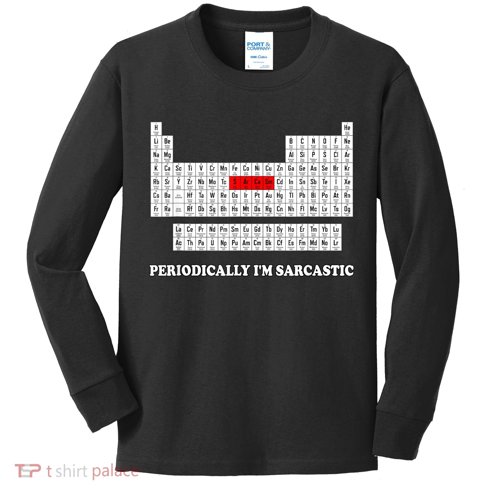 Sarcasm Periodically I'm Sarcastic Kids Long Sleeve Shirt