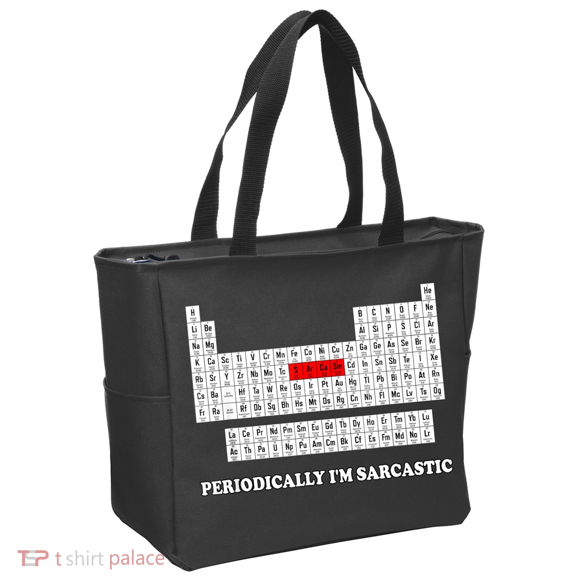 Sarcasm Periodically I'm Sarcastic Tote Bag