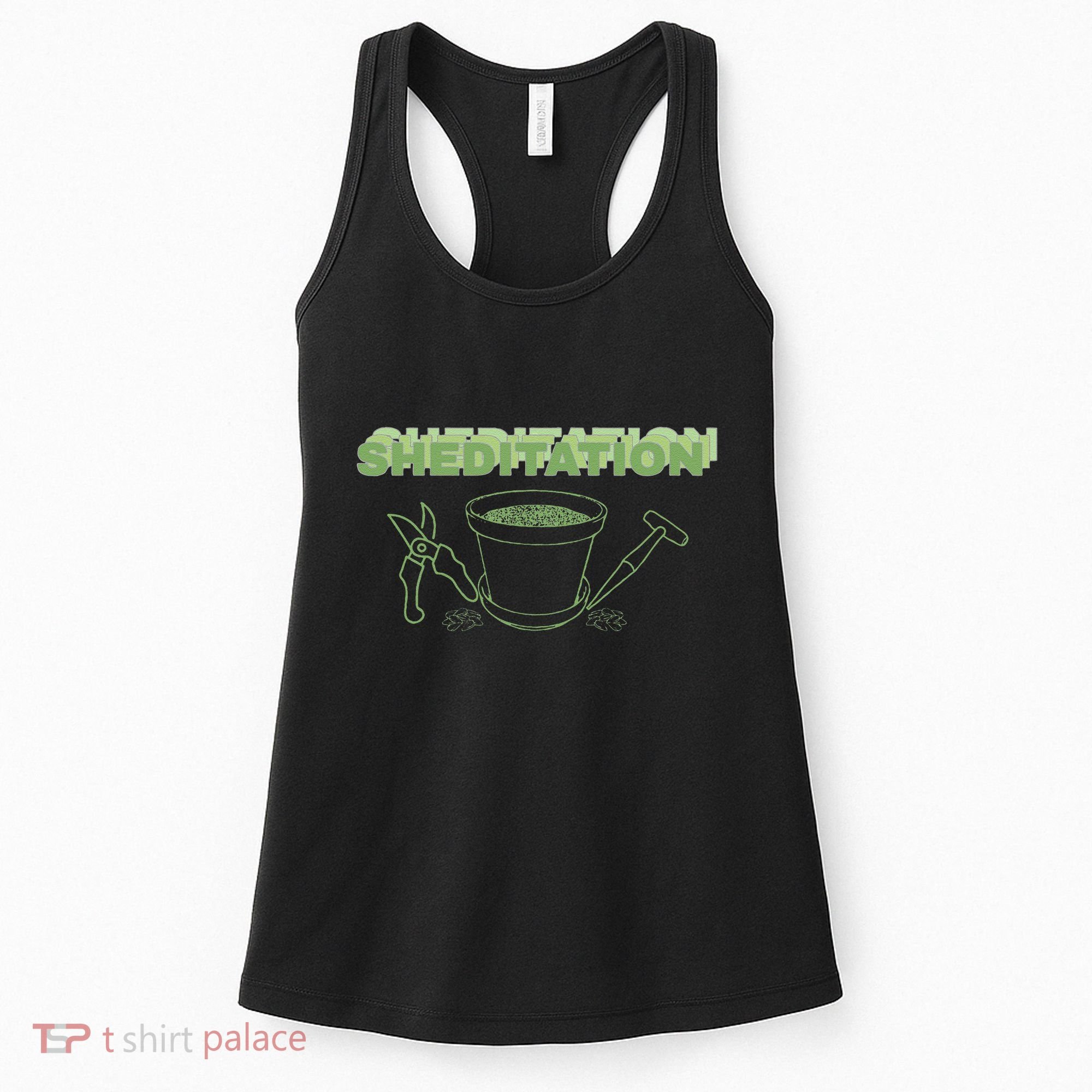 Sheditation (Peace In Your Workshop Shed) Gardeners Edit Women's Tank Top