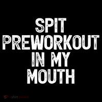 Spit Preworkout In My Mouth Women's Hoodie thumb 2