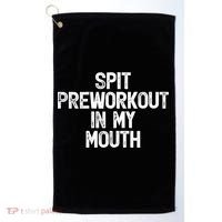 Spit Preworkout In My Mouth Golf Towel thumb 0