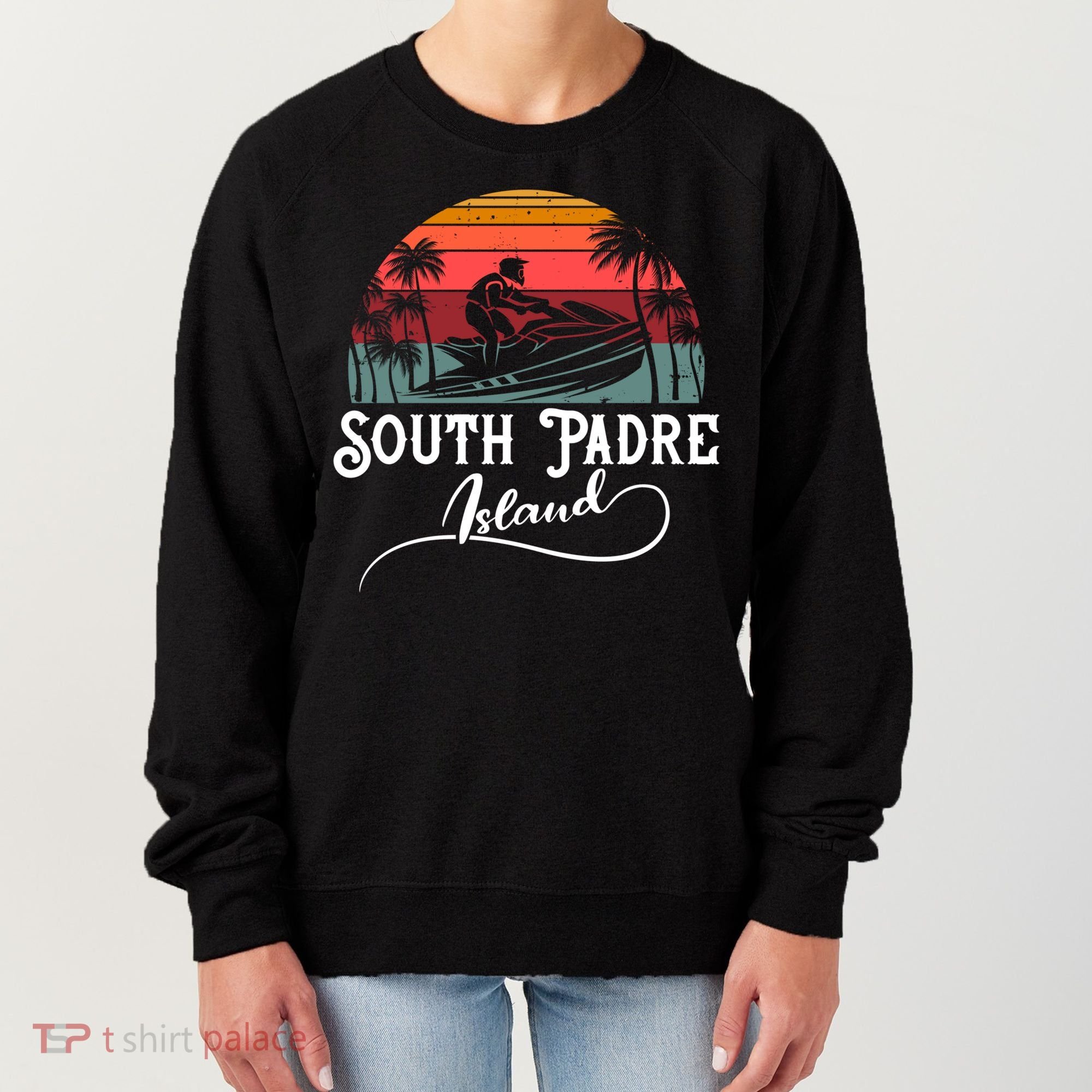 South Padre Island Jet Ski Lover Great Gift Women's Sweatshirt