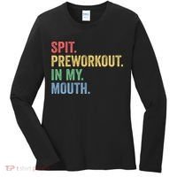 Spit PreWorkout In My Mouth Funny Workout Men Funny Gym Women's Long Sleeve Shirt thumb 0