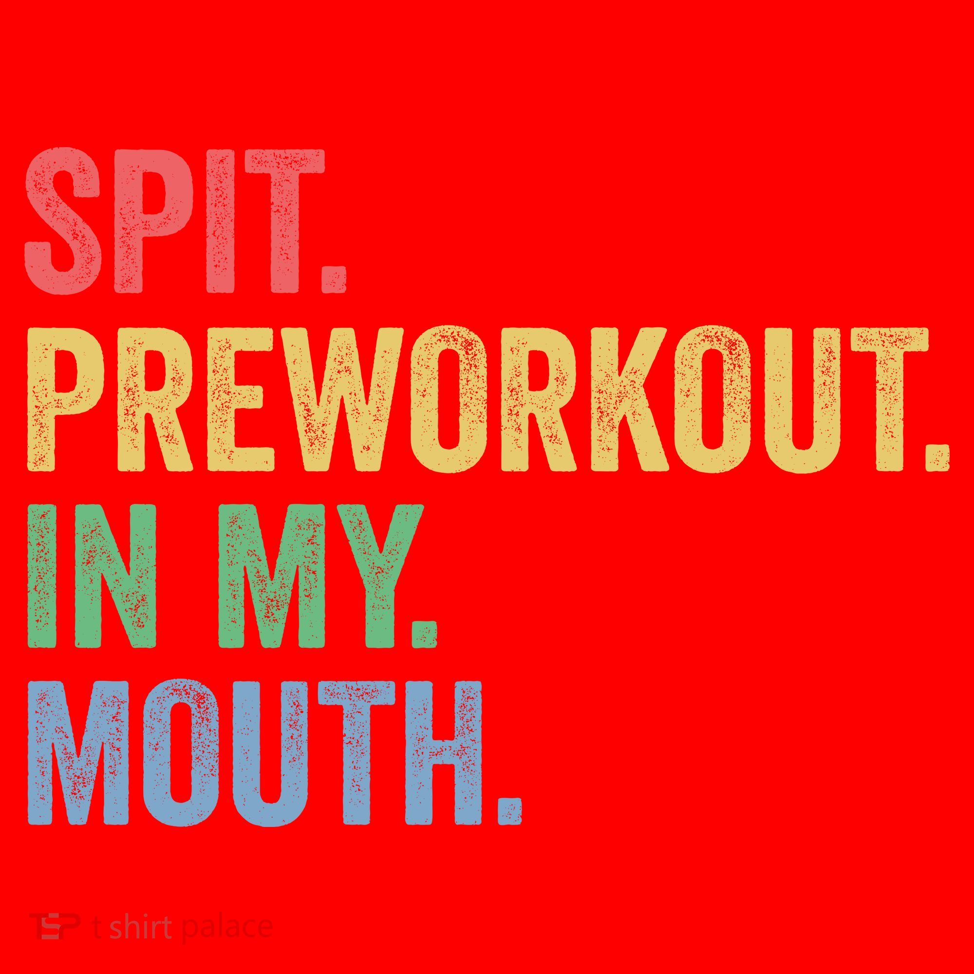 Spit PreWorkout In My Mouth Funny Workout Men Funny Gym Santa Hat