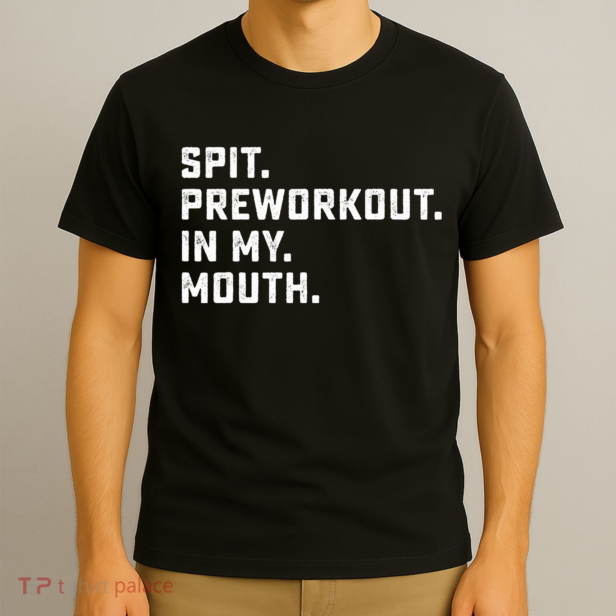 Spit Preworkout In My Mouth Retro Vintage T-Shirt