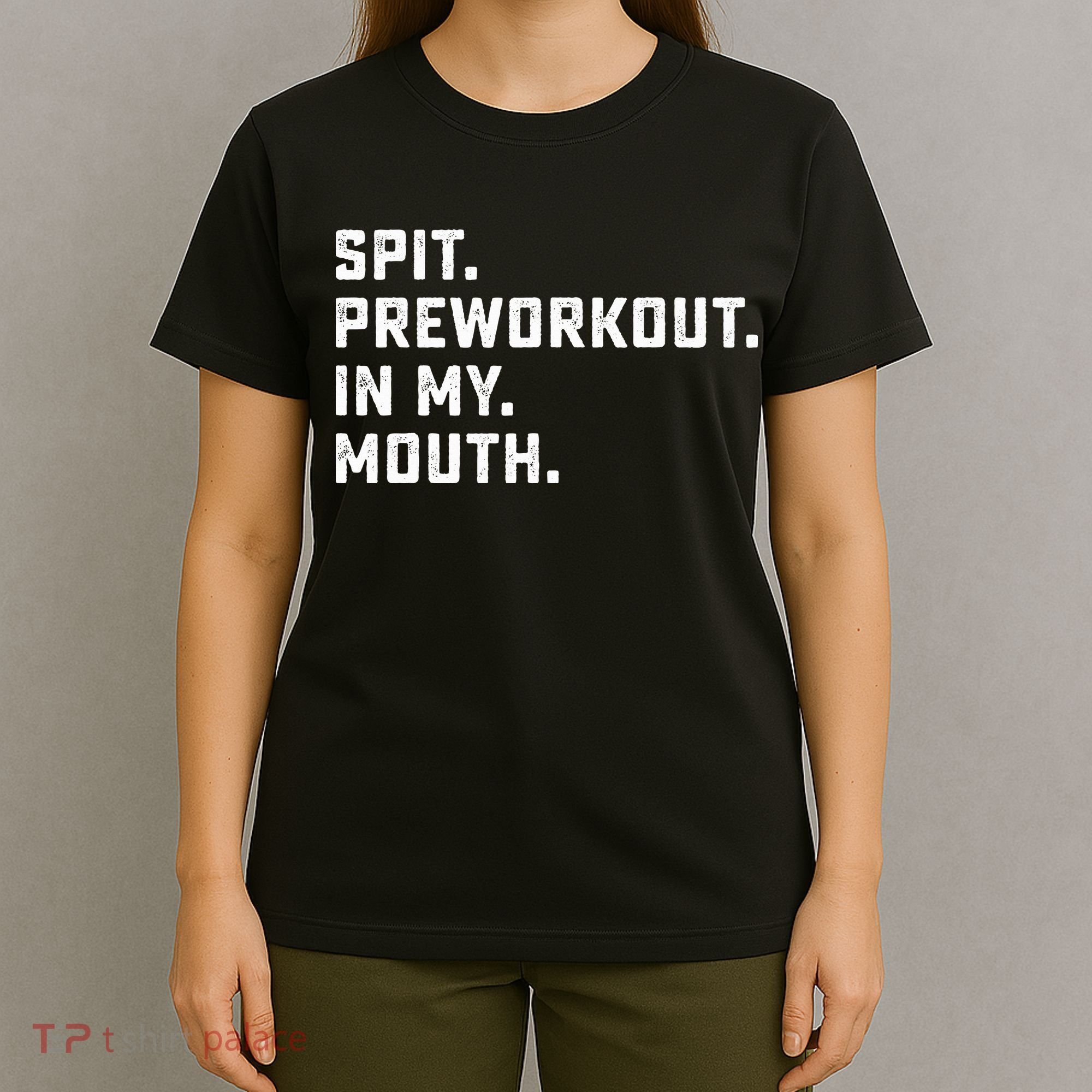 Spit Preworkout In My Mouth Retro Vintage T-Shirt