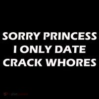 Sorry Princess I Date Crack Whores Women's Hoodie thumb 2