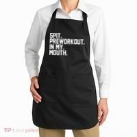 Spit Preworkout In My Mouth Apron thumb 2