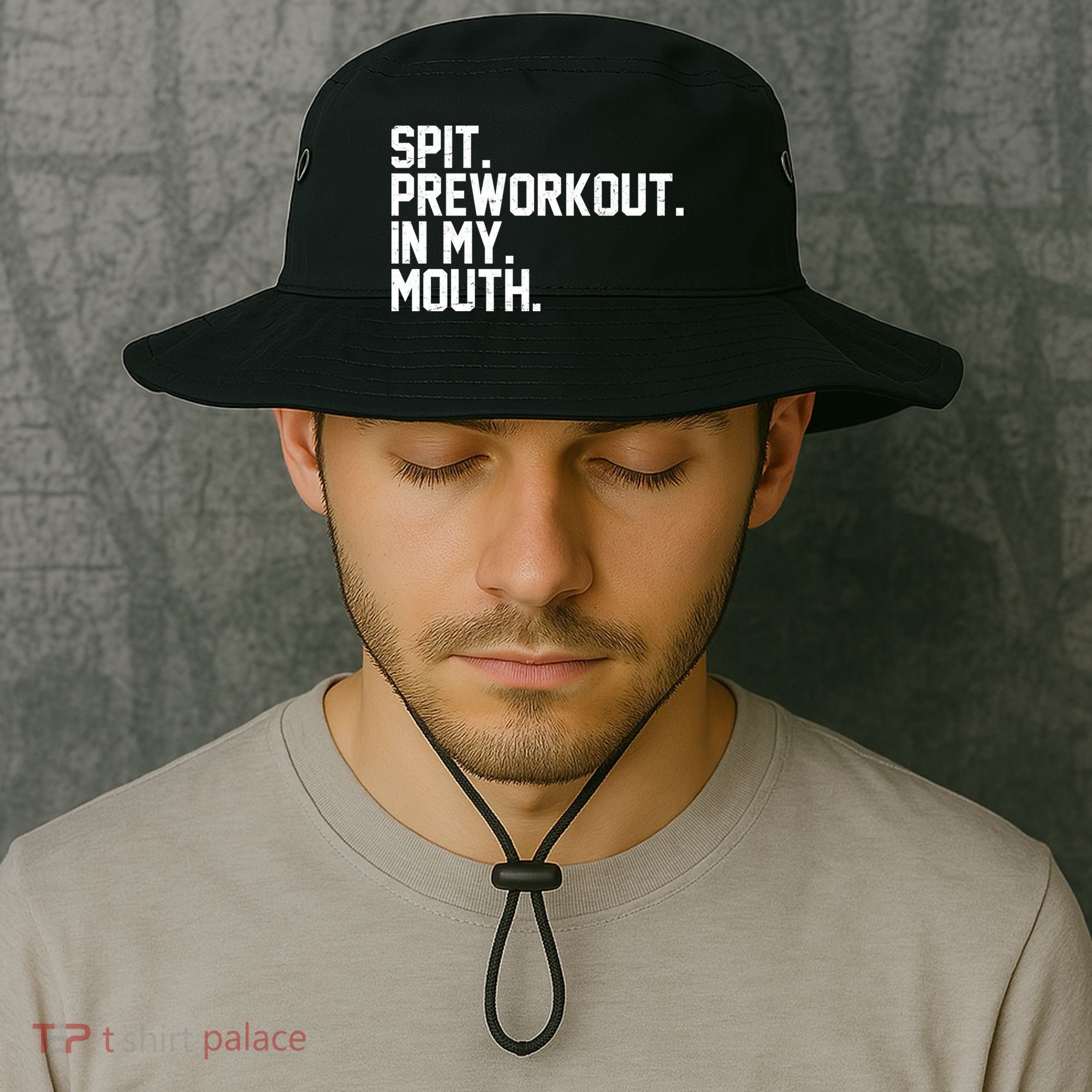 Spit Preworkout In My Mouth Bucket Hat