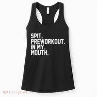 Spit Preworkout In My Mouth Women's Tank Top thumb 0