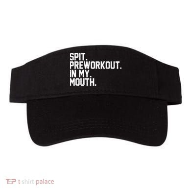 Spit Preworkout In My Mouth Visor