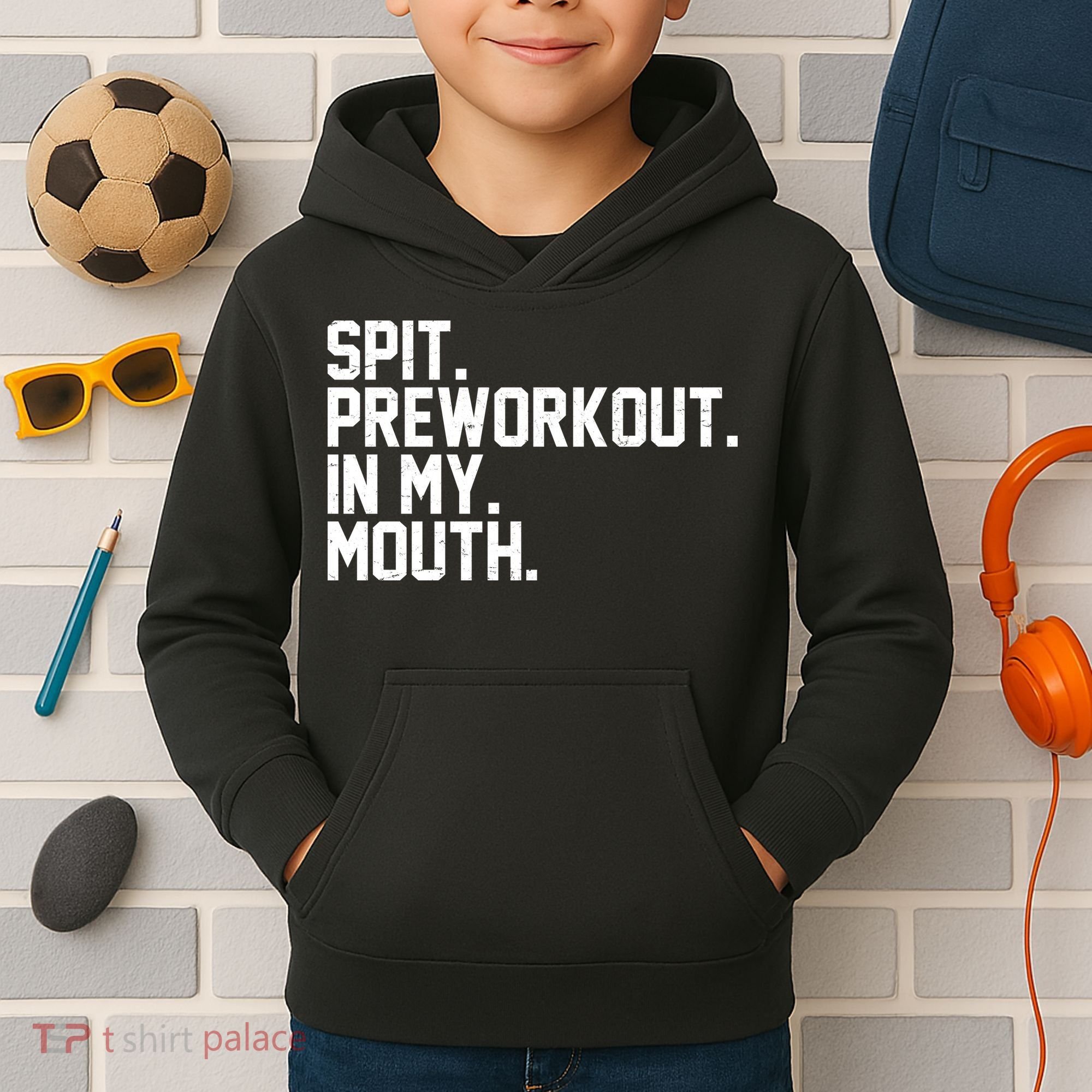 Spit Preworkout In My Mouth Kids Hoodie