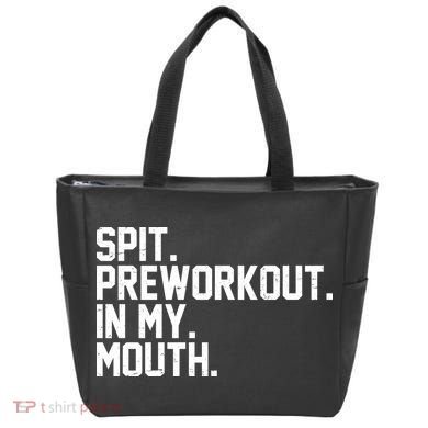 Spit Preworkout In My Mouth Tote Bag