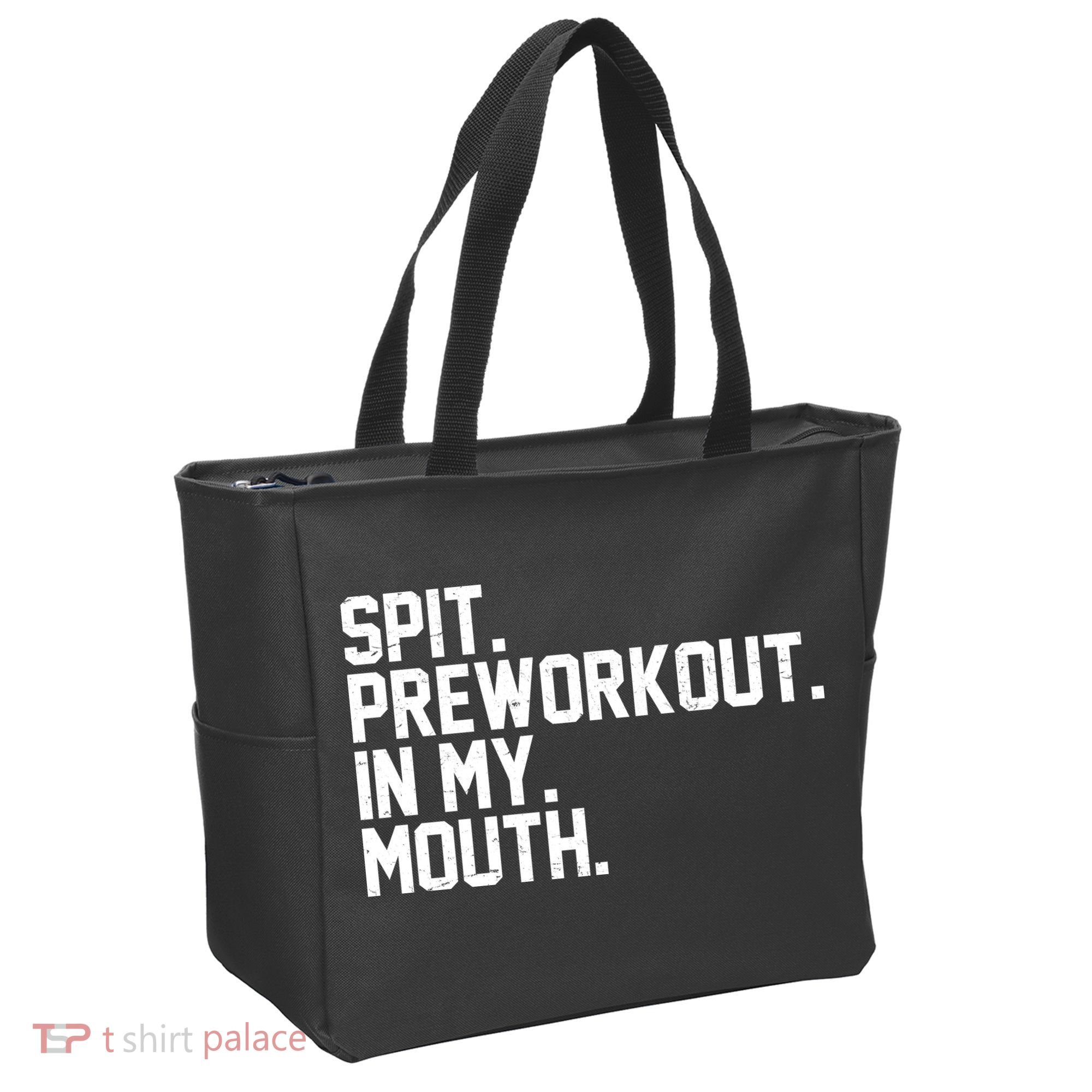 Spit Preworkout In My Mouth Tote Bag