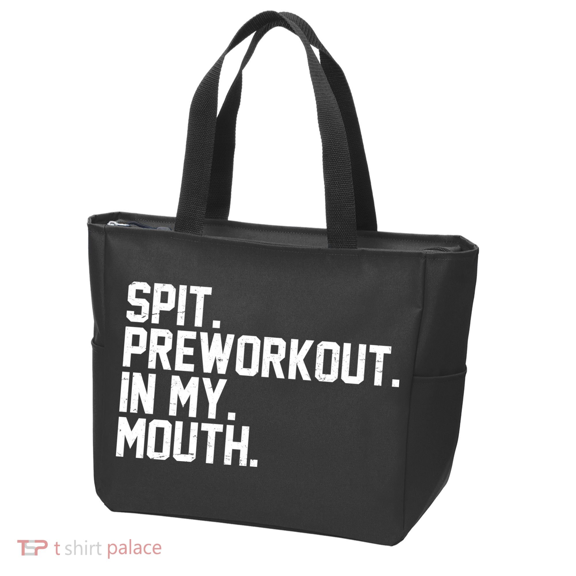 Spit Preworkout In My Mouth Tote Bag