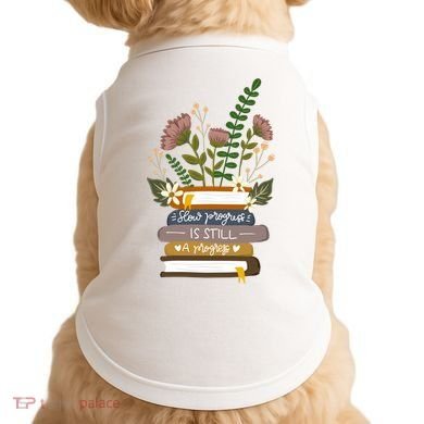Slow Progress Is Still Progress Book Lover Doggie Tank