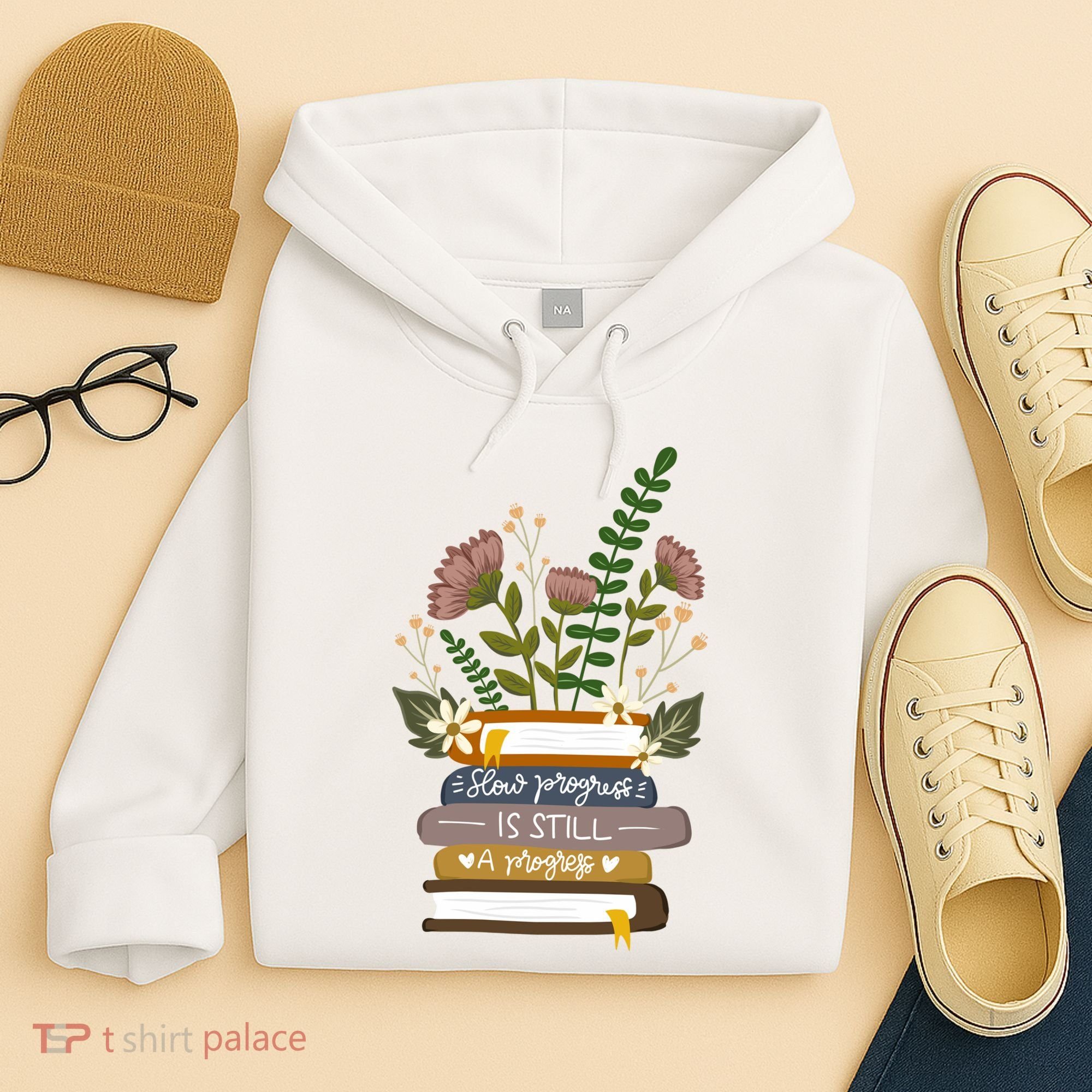 Slow Progress Is Still Progress Book Lover Hoodie