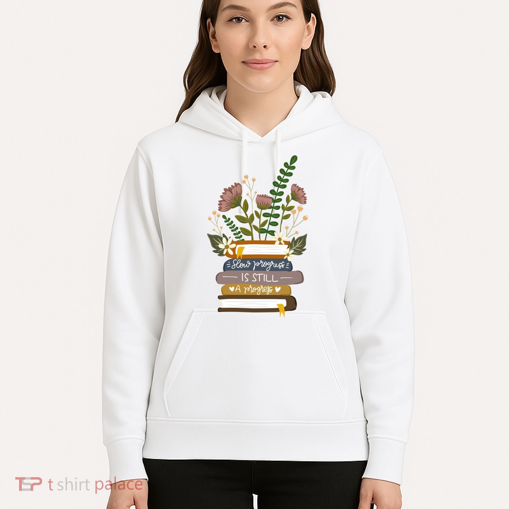 Slow Progress Is Still Progress Book Lover Hoodie