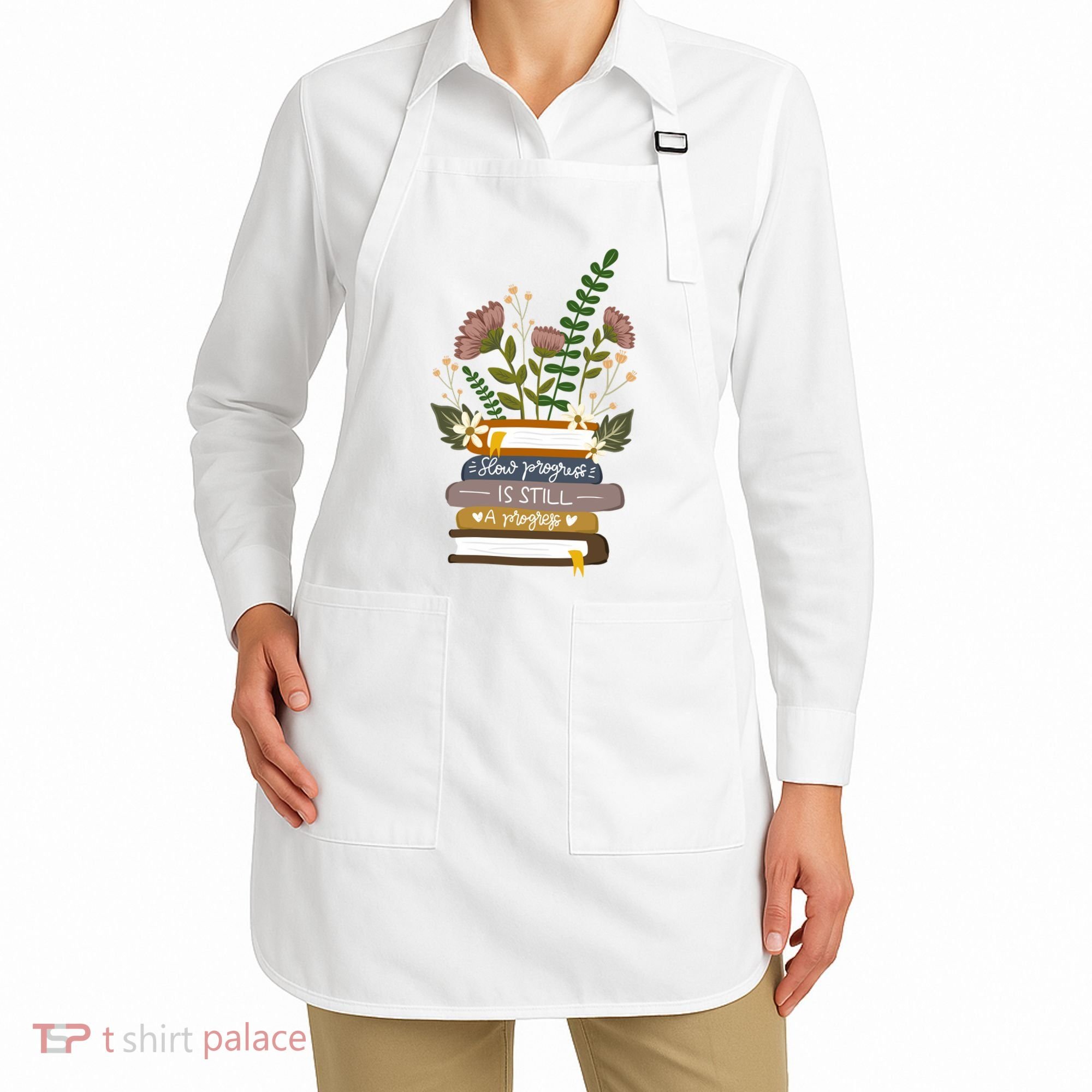 Slow Progress Is Still Progress Book Lover Apron