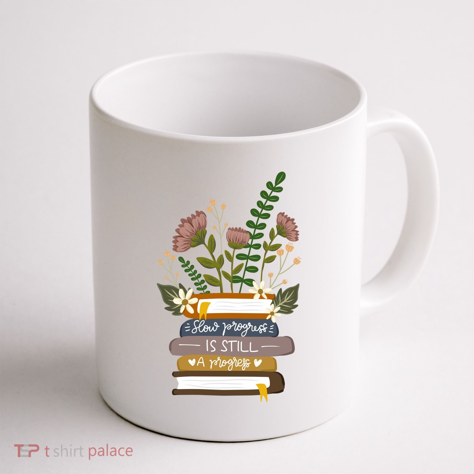 Slow Progress Is Still Progress Book Lover Coffee Mug
