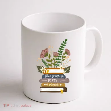 Slow Progress Is Still Progress Book Lover Coffee Mug back