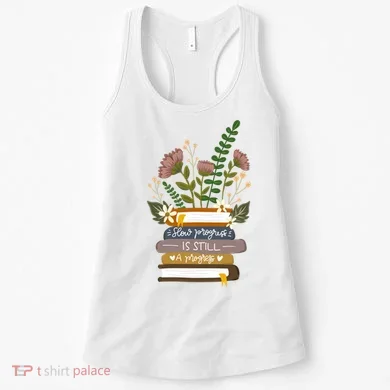 Slow Progress Is Still Progress Book Lover Women's Tank Top