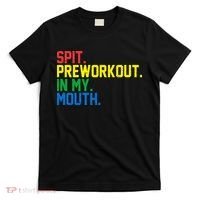 Spit Preworkout In My Mouth Retro Color T-Shirt thumb 0