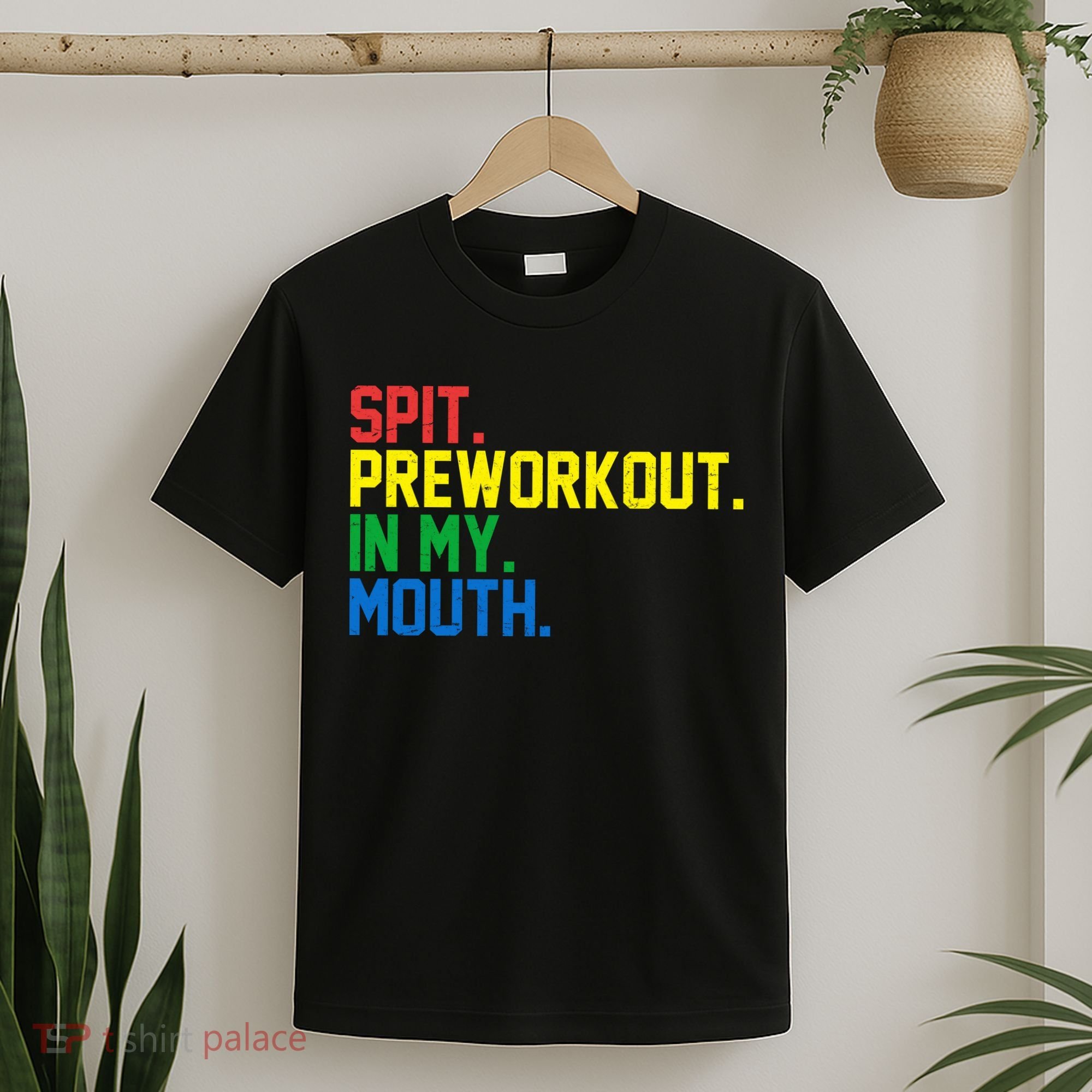 Spit Preworkout In My Mouth Retro Color T-Shirt