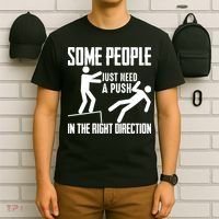 Some People Just Need A Push In The Right Direction T-Shirt thumb 6