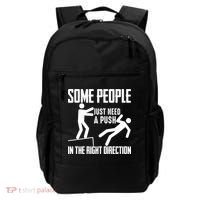 Some People Just Need A Push In The Right Direction Backpack thumb 0
