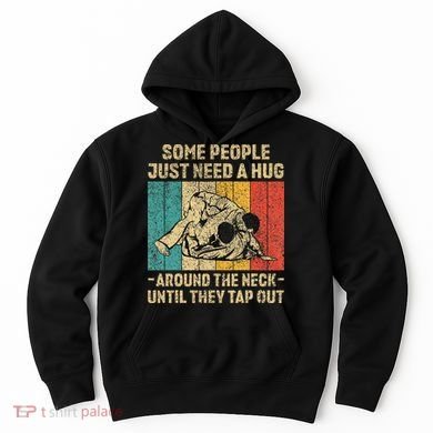 Some People Just Need A Hug Vintage Jiu Jitsu Hoodie
