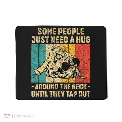 Some People Just Need A Hug Vintage Jiu Jitsu Mousepad